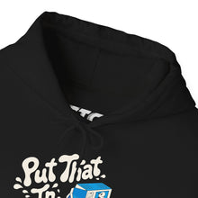 Put That In Your Milk! Hoodie